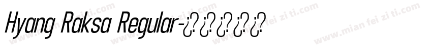 Hyang Raksa Regular字体转换